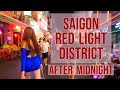 Saigon Red Light District  AFTER MIDNIGHT | Bui Vien Street Ho Chi Minh City Vietnam