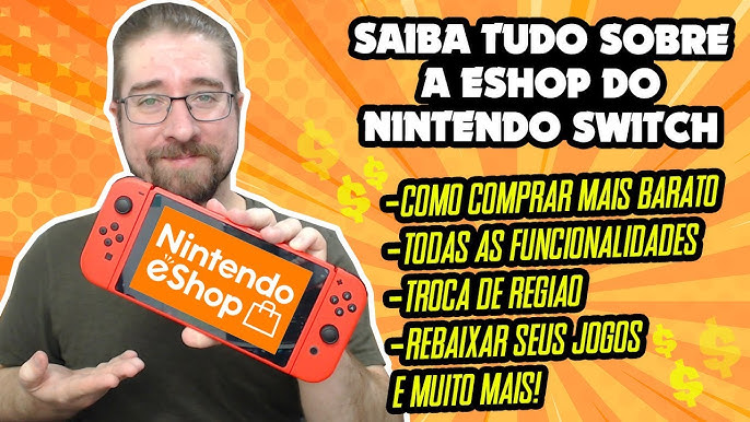 Como usar a Nintendo eShop do Brasil para comprar jogos de Switch