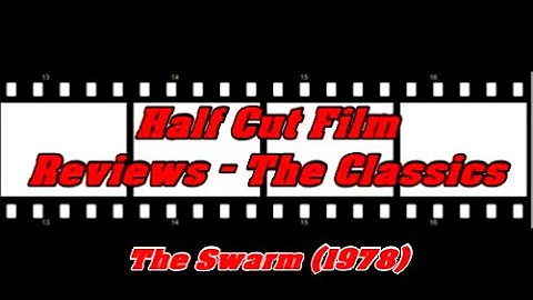 Half Cut Classic Film Reviews: The Swarm (1978)
