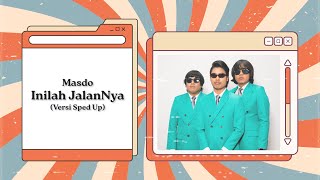 Masdo – Inilah JalanNya (Versi Sped Up) [Official Lyric Video]
