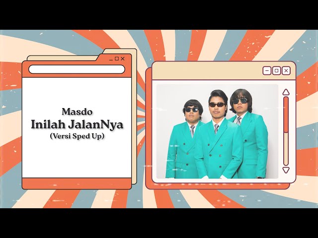 Masdo – Inilah JalanNya (Versi Sped Up) [Official Lyric Video] class=