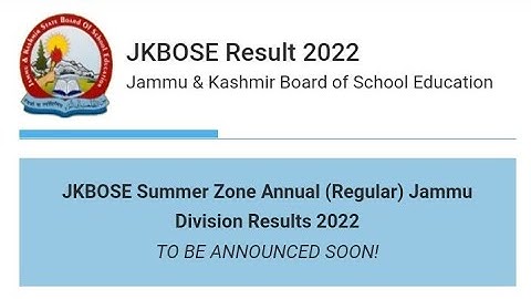 Jkbose 12th Class Annual Regular Summer zone Jammu Division Result 2022 to be Declared Soon..!!