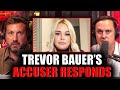 Accuser Responds To Trevor Bauer’s Viral Video Claims | OutKick Hot Mic