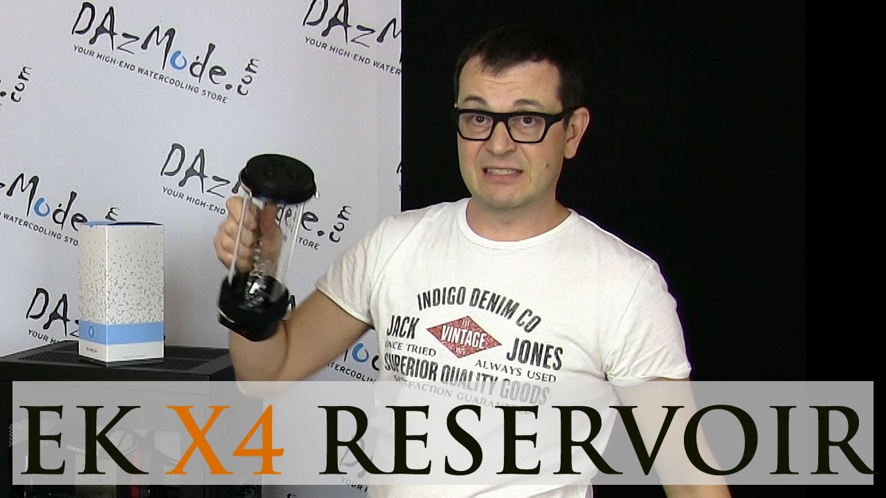 EK X4 Reservoir Review - DazLab 35