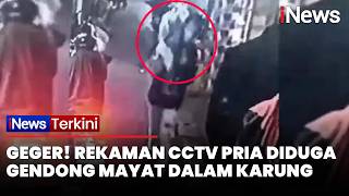 GEGER! Rekaman CCTV Pria Diduga Gendong Mayat, Jacklyn Choppers Sampai Turun Tangan