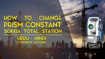 HOW TO CHANGE PRISM CONSTANT OF SOKKIA CX105 TOTAL STATION  | EARTH ASSOCIATES