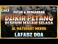 DZIKIR SORE MALAM Di HARI SENIN MALAM SELASA L Doa Pembuka Rezeki Dari Segala Penjuru DZIKIR SORE MALAM Di HARI SENIN MALAM SELASA L Doa Pembuka Rezeki Dari Segala Penjuru