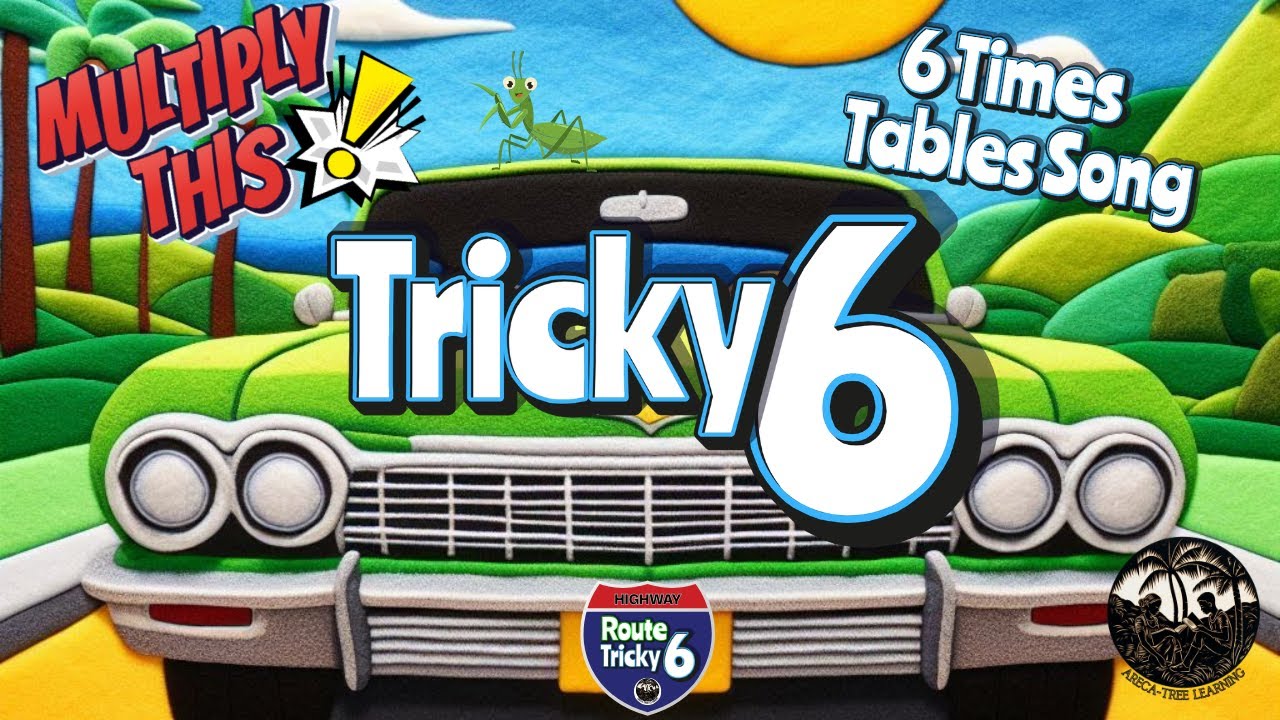  tricky 6 multiply this 6 times tables song areca tree