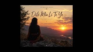 Dile min Li Te ye - Stran Kurdi