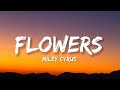 Miley Cyrus - Flowers (Lyrics) "I can buy myself flowers"