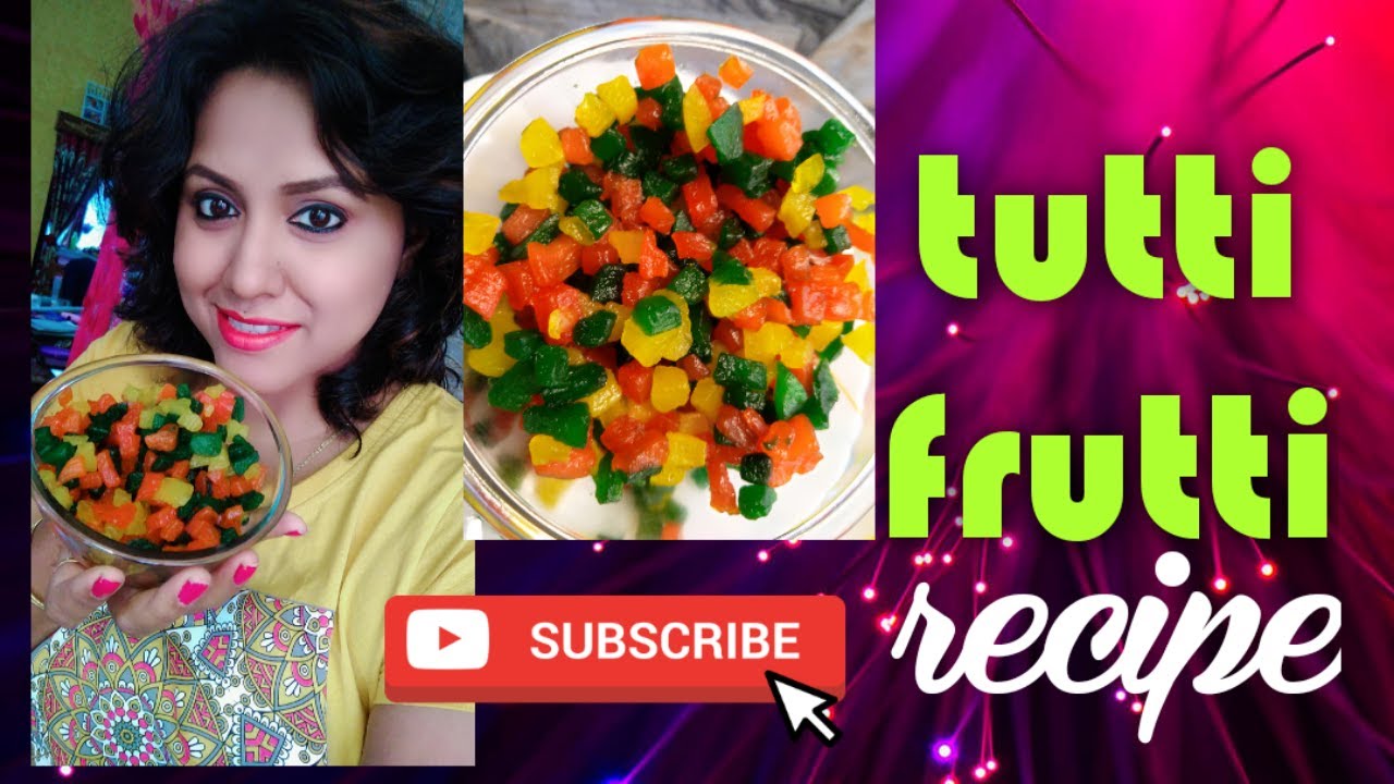 Easy Tutti Frutti Recipe | Make Tutti Frutti At Home | - YouTube
