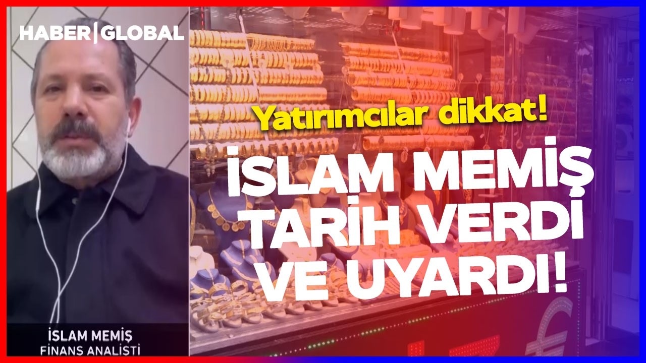 YATIRIMCILAR DİKKAT! İSLAM MEMİŞ TARİH VERDİ VE UYARDI