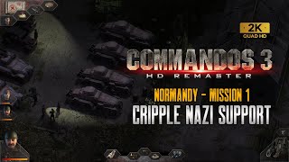 Commandos 3 Hd Remaster | Mission 1 | NORMANDY | Cripple Nazi Support (1440p)