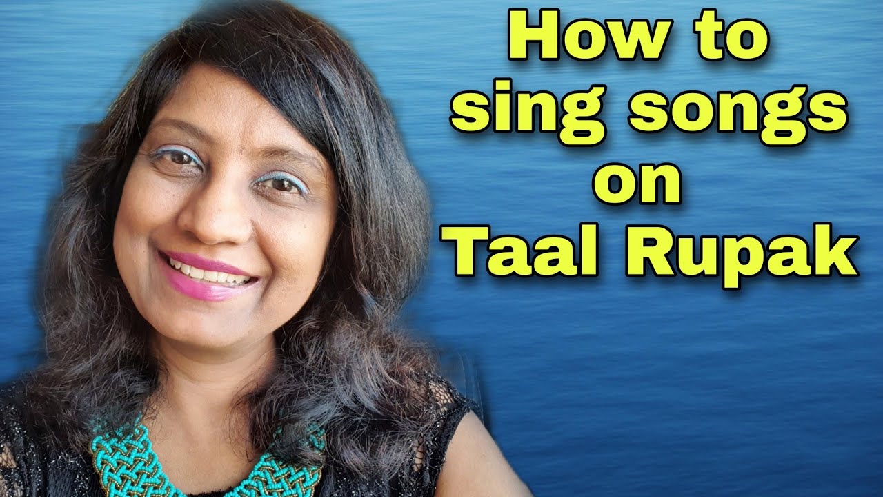  384  RUPAK TAAL  How to sing songs easily on Rupak Taal