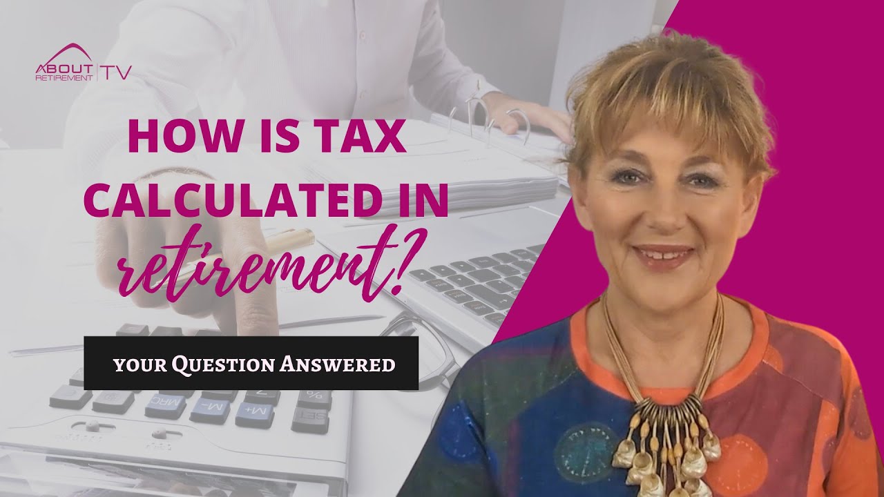 Your Questions Answered How Is Tax Calculated In Retirement YouTube your-questions-answered-how-is-tax-calculated-in-retirement-youtube