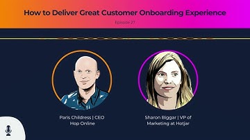 How to Deliver Great Customer Onboarding Experience with Sharon Biggar, VP of Marketing at Hotjar
