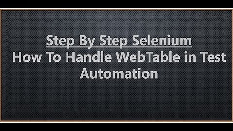 How to handle dynamic WebTable In Selenium