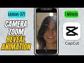 How to Create a Camera Flash Zoom Reveal in CapCut Mobile - Lesson 371 CapCut Tutorial