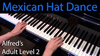 Mexican Hat Dance (Early-Intermediate Piano Solo) Alfred's Adult Level 2