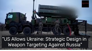 US allows Ukraine to use air defense to destroy aircraft and missiles over Russia