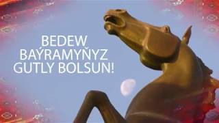 TÜRKMENISTAN - Bedew baýramyňyz gutly bolsun ! Resimi