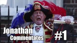 Jonathan Commentates #1