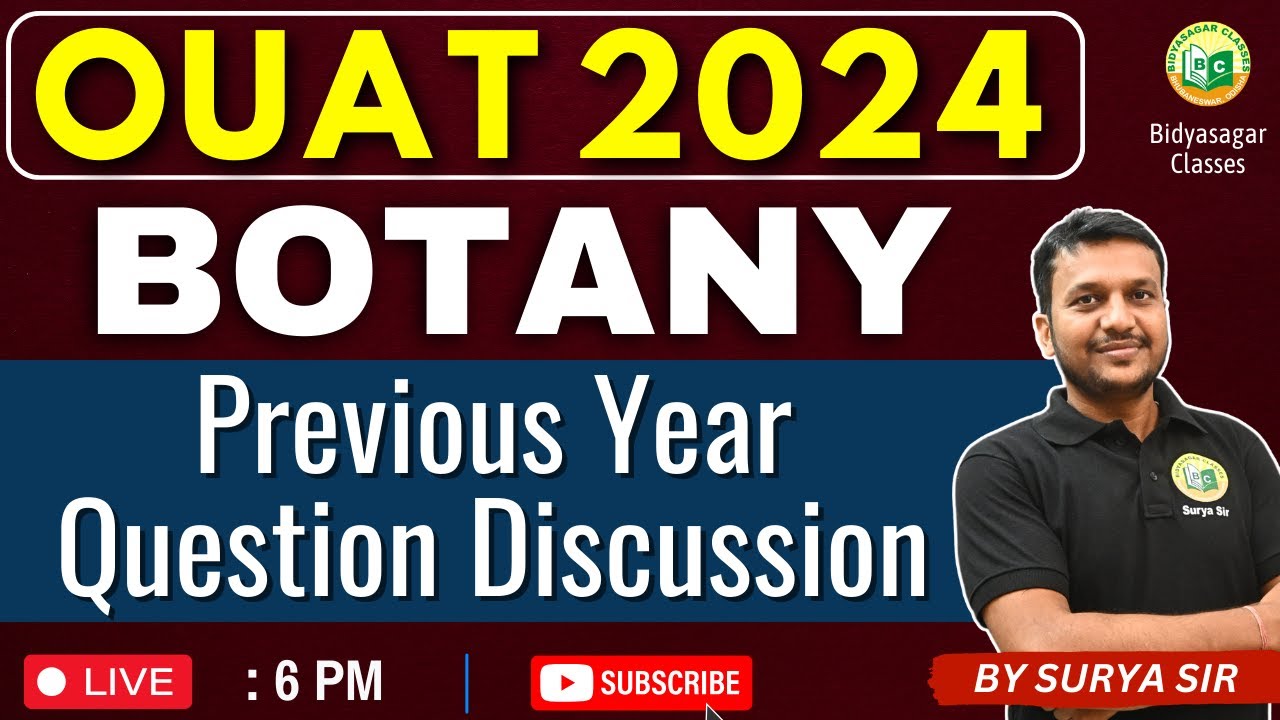 OUAT ENTRANCE EXAM 2024 | BOTANY | PREVIOUS YEAR QUESTION DISUCSSION🛑 #bidyasagarclasses #ouat