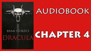 Bram Stoker's Dracula audiobook - CHAPTER 4