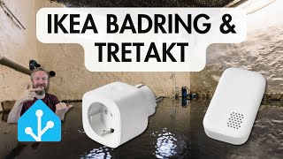 IKEA BADRING flood sensor & TRETAKT Smart Plug in HA