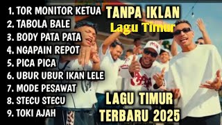 Download Lagu LAGU TIMUR VIRAL 2025 TOR MONITOR KETUA | FULL ALBUM NO IKLAN!! MP3