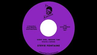 Stevie Fontaine-  Right Girl Wrong Time