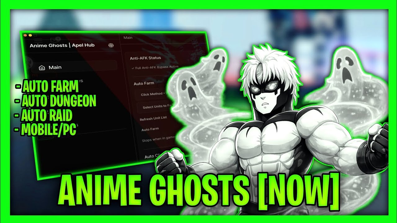*NEW* Anime Ghosts Script - Auto Farm, Auto Raids, Auto Dungeon, Auto Open Eggs And More 