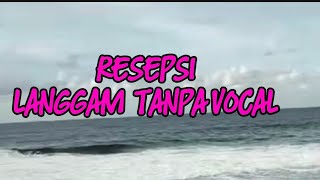 Langgam resepsi tanpa vocal