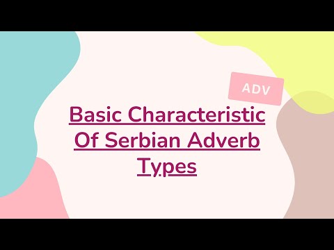 Basic Characteristic Of Serbian Adverb Types