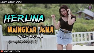 MAINGKAR JANJI - HERLINA 'LAGU DAYAK TERBARU'