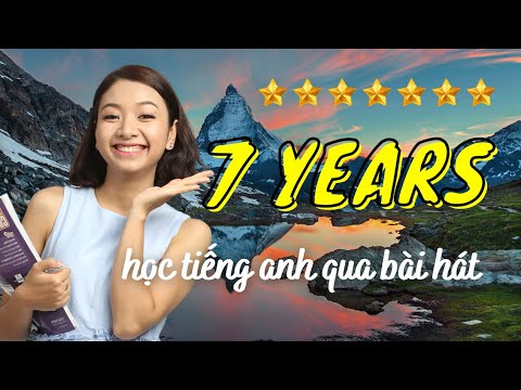 Video 7 Years - Học Tiếng Anh Qua Bài Hát Siêu Hay | Ms Thuỷ... - youtube