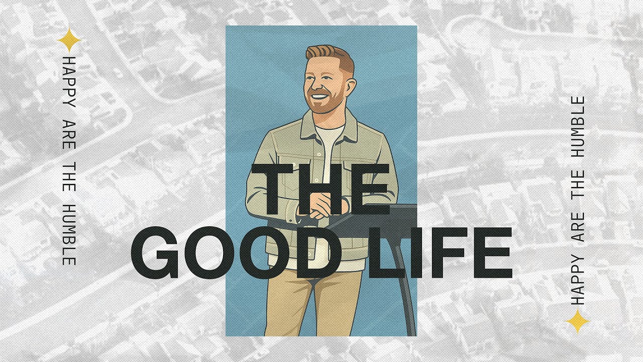 The Good Life Week 3 MESSAGE - YouTube