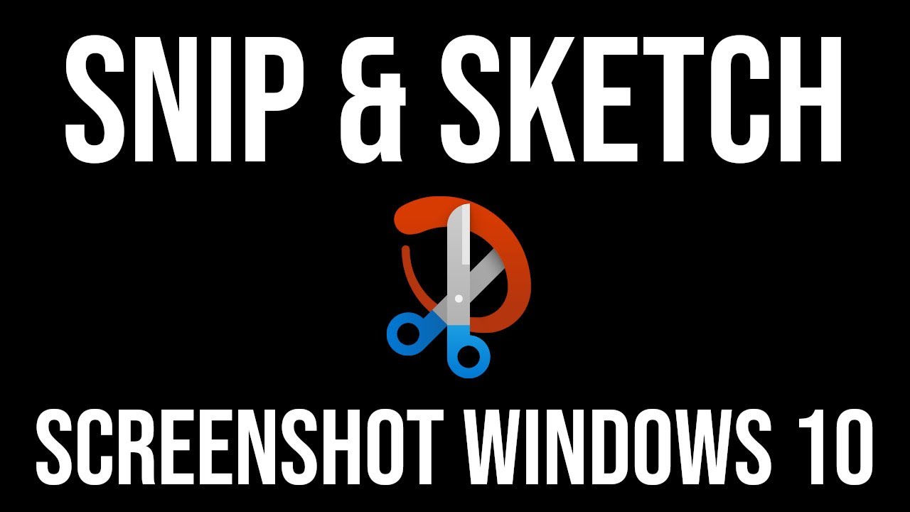 How to Use Windows 10 Snip & Sketch (Beginners Guide) - YouTube