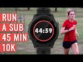 How To Run A SUB 45 MINUTE 10K