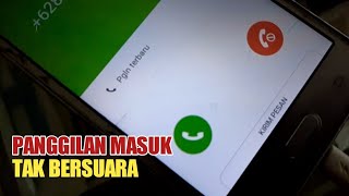 PANGGILAN MASUK TAK BERSUARA DI SAMSUNG GALAXY