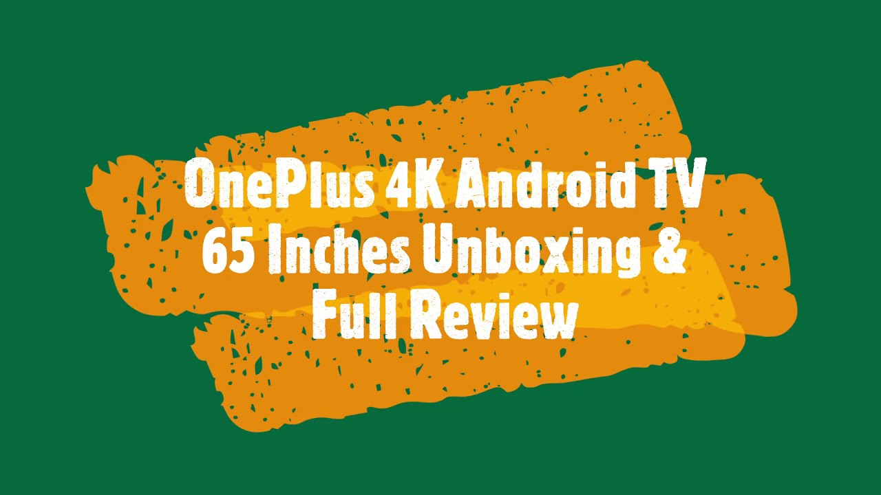 OnePlus U1S 65” 4K TV Unboxing  HDR10+, Speak Now, 30W Dolby Audio & More