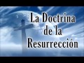 La Doctrina de la Resurrección