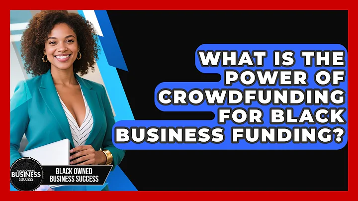 What Is The Power Of Crowdfunding For Black Business Funding? - Black Owned Business Success