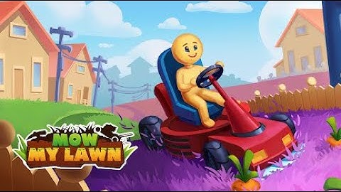 Mow My Lawn - All levels Gameplay android/ios