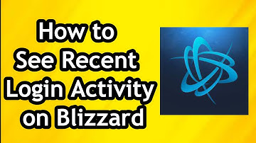How to See Recent Login Activity on Blizzard Battle.net