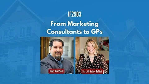 JF2903: From Marketing Consultants to GPs ft. Chri...