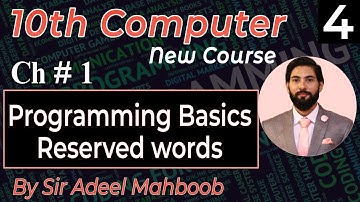 Programming Basics and Reserved words | 10th class computer science new book chapter 1