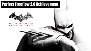 Flawless Freeflow Fighter 2.0 achievement in Batman: Return to