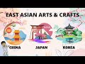 East asian arts  crafts  china japan  korea quarter 2