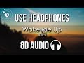 Avicii - Wake Me Up (8D AUDIO)